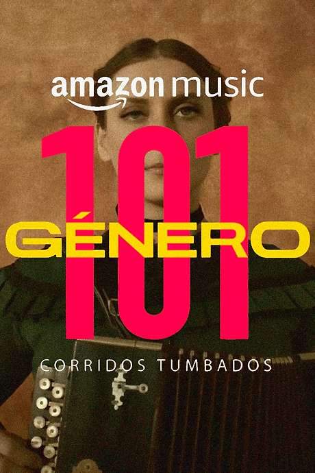 Género 101: Corridos Tumbados